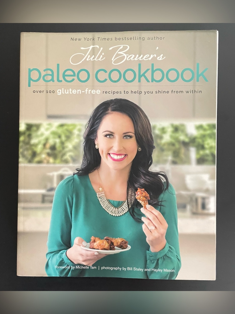 Juli Bauer’s Paleo Cookbook Over 100 Gluten-Free Recipes Softcover Book